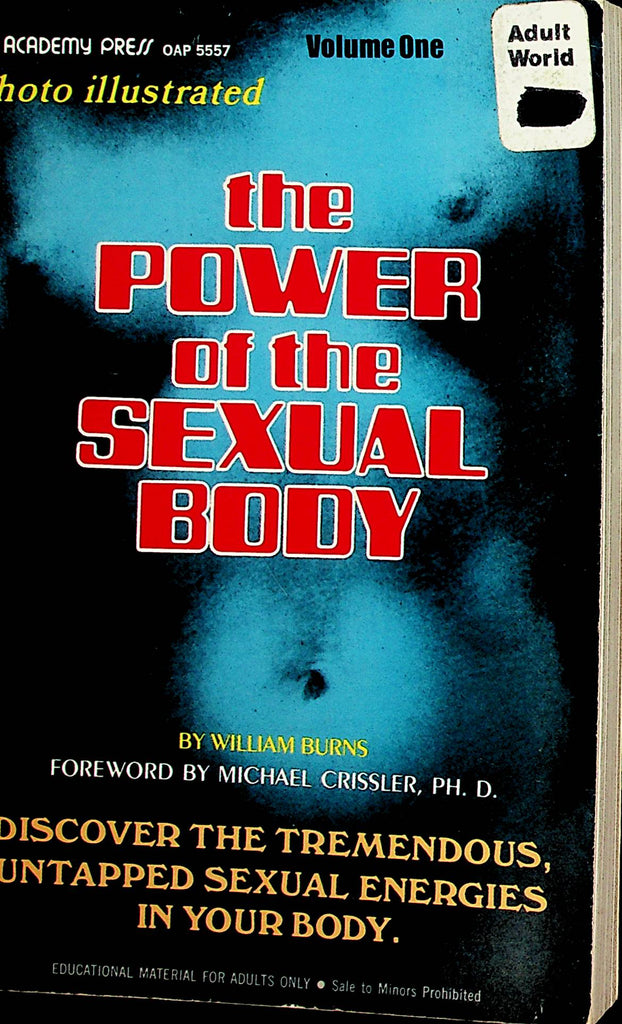 The Power Of The Sexual Body  by William Burns  1972 Academy Press   120721lm-dm