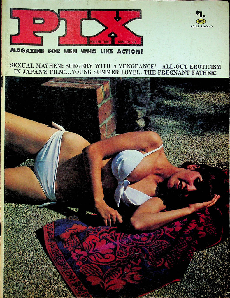 Pix Adult Magazine Kylene Smythe Audrey Landry & Carol Pugh Vol.3 No.6 December 1969  061522RP