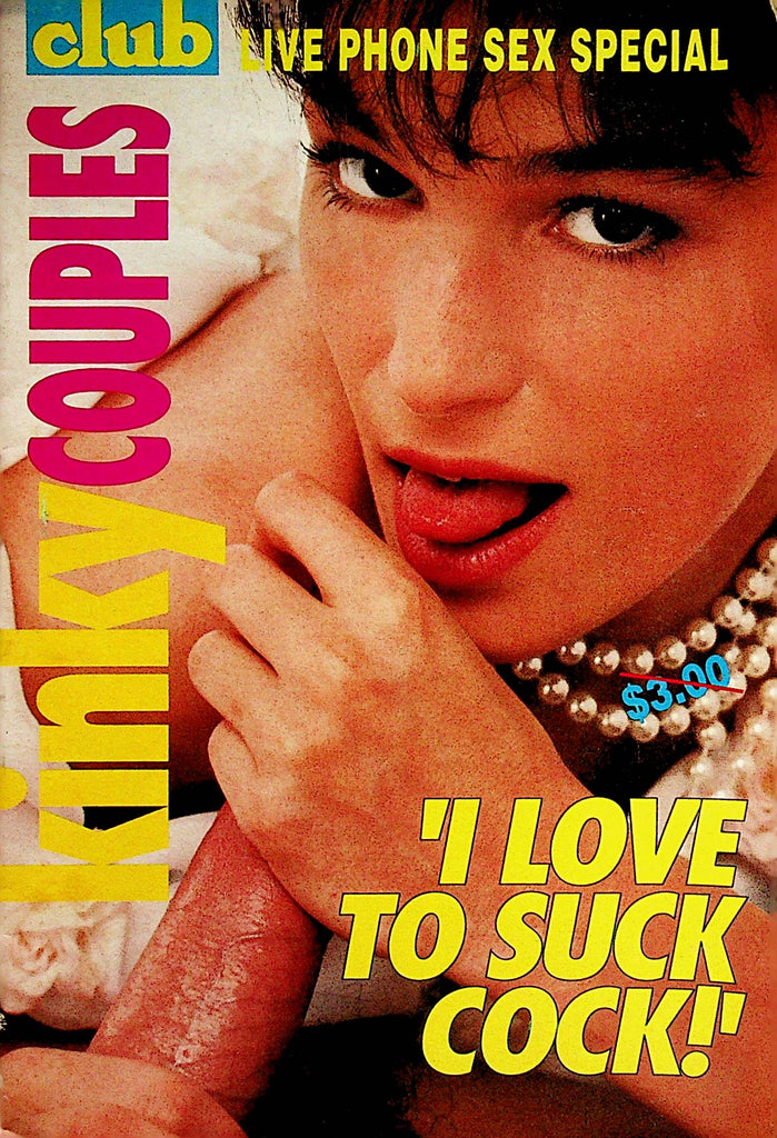 Club Live Phone Sex Special Supplement Digest  Kinky Couples / 'I Love To Suck Cock!'    040823lm-p