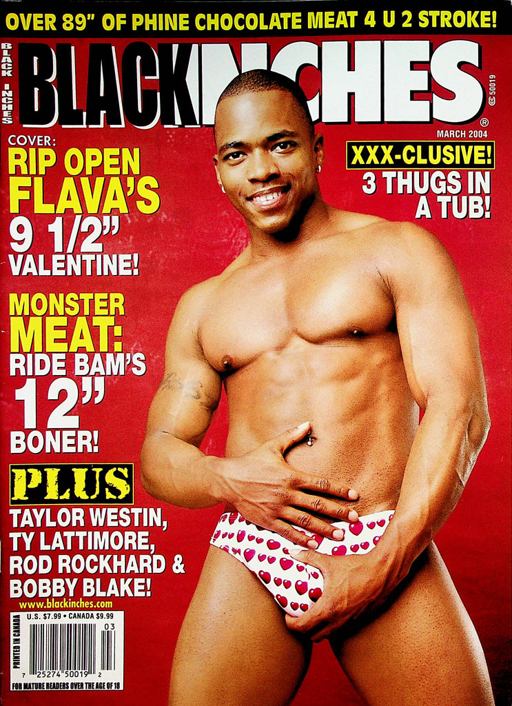 Black Inches Gay Magazine   Cover Guy Flava's 9 1/2" Valentine!  March 2004    022623lm-p