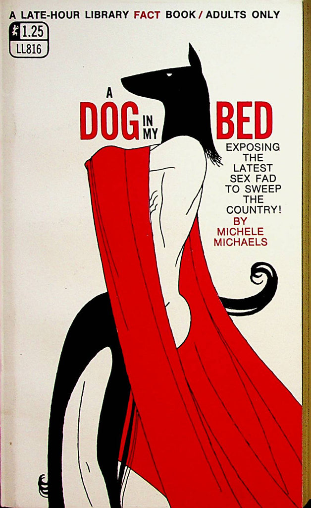 A Dog In My Bed Adult Novel  Latest Sex Fad  by Michele Michaels  1969  083022lm-p2