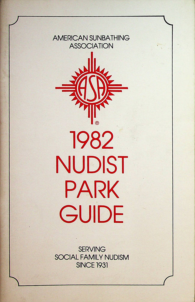 American Sunbathing Association  1982 Nudist Park Guide Book   083022lm-p2