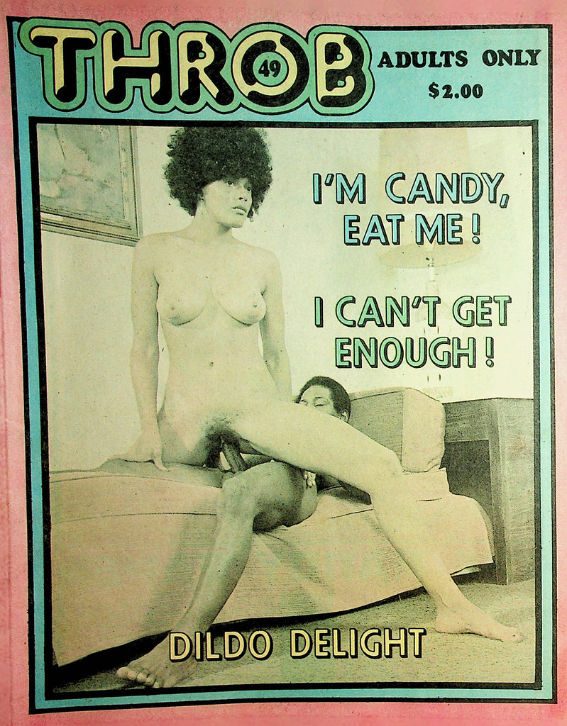 Throb Magazine  I'm Candy, Eat Me! / Dildo Delight  #49 1979   061721lm-dm