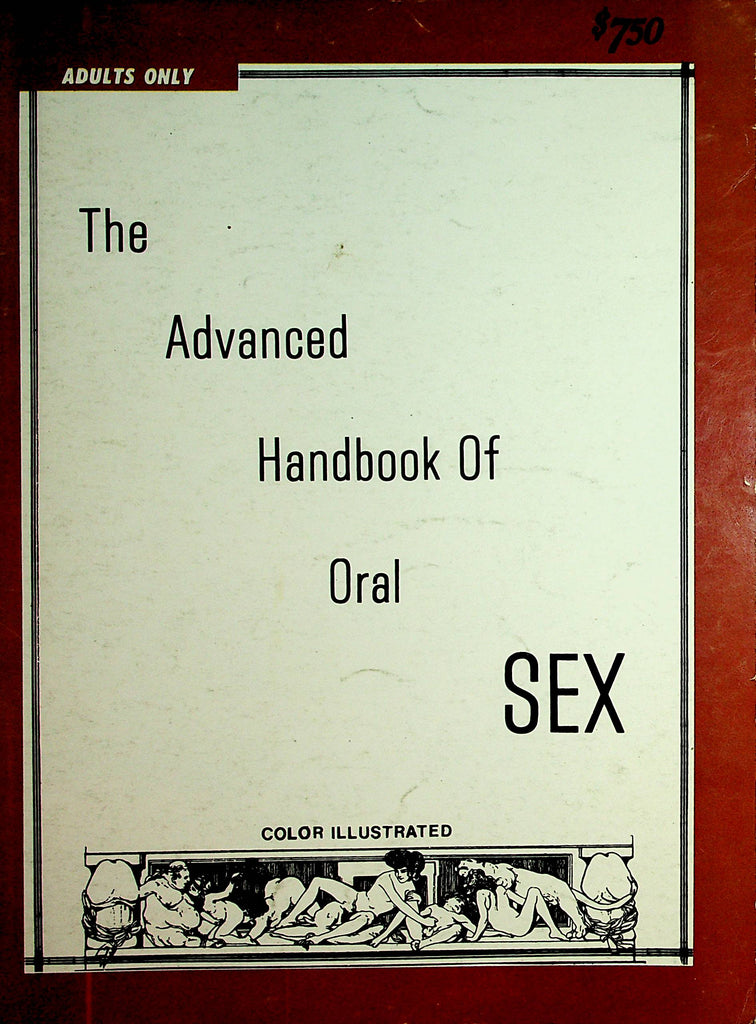 The Advanced Handbook Of Oral Sex Magazine  Color Illustrated  1970's   082621lm-dm
