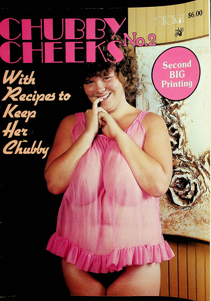 Chubby Cheeks Magazine   With Recipes To Keep Her Chubby!  #2 1983  by Nuance    030122lm-p2