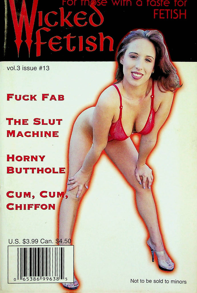Wicked Fetish Adult Digest Magazine The Slut Machine & Horny Butthole Vol.3 No.13 0624122RP