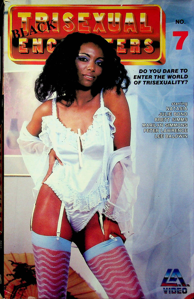 Adult VHS Movie Black Trisexual Encounters No.7 Ft. Natasia & Julie Bond 1988 By LA Video Corp. 032323RPVHS5
